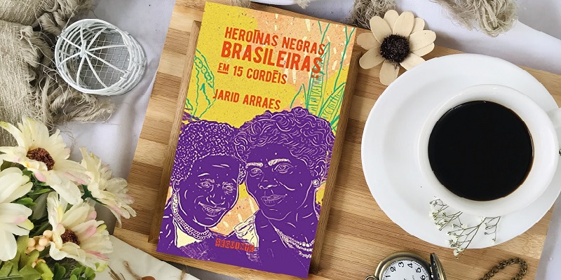 Heroínas negras brasileiras em 15 cordéis
