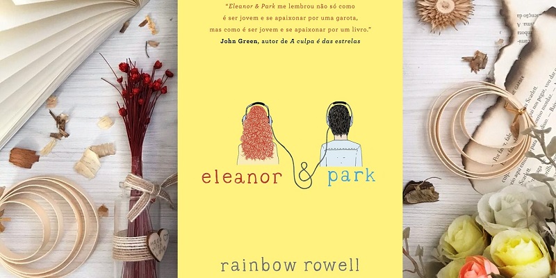 Eleanor & Park: a mágica do primeiro amor