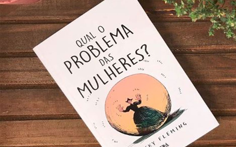 Qual o problema das mulheres?