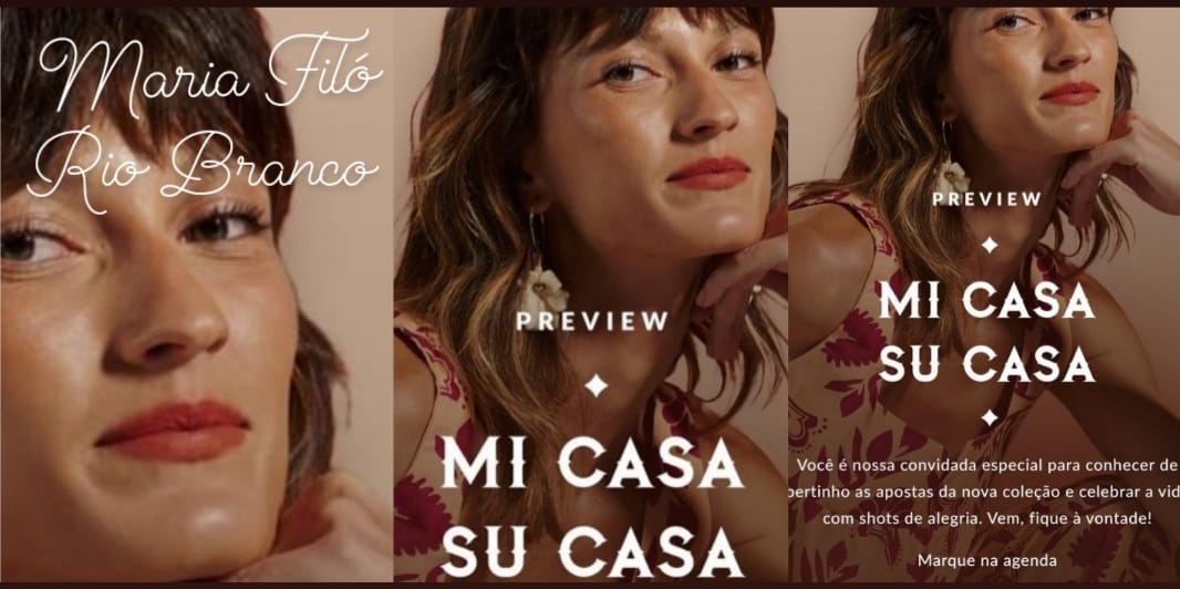 MARIA FILÓ – RIO BRANCO  APRESENTA A SUA NOVA COLEÇÃO