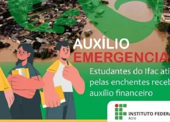 Estudantes do Ifac devem sacar Auxílio Emergencial de R$ 600,00 até 08 de abril