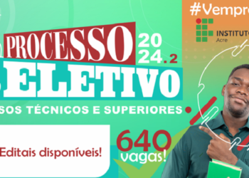 Ifac lança editais com mais de 600 vagas para cursos técnicos e superiores; saiba mais