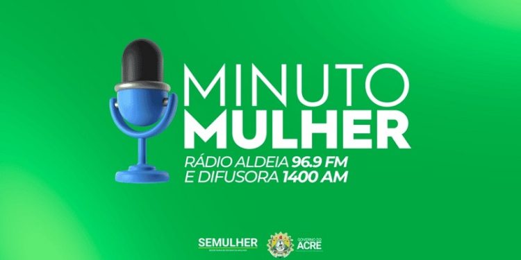 Programa de rádio ‘Minuto Mulher’ para prevenir violência e conscientizar a sociedade é instituído no Acre
