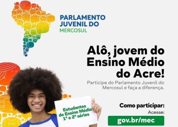 Governo e Mercosul abrem inscrições para o Parlamento Juvenil no Acre
