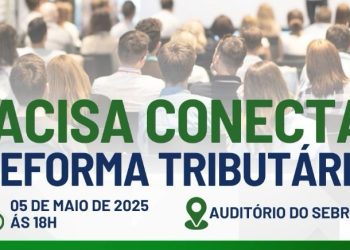 Acisa promove evento gratuito sobre os impactos da Reforma Tributária no setor empresarial