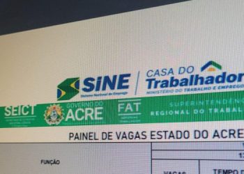 Oportunidades de emprego: confira painel do Sine Acre com 148 vagas nesta quinta-feira