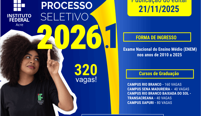 Ifac publica nesta sexta (21) edital do seletivo com 320 vagas para cursos de graduação